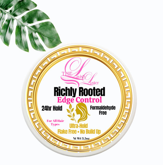 Richly Rooted Edge Control