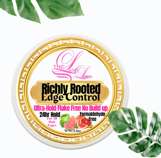 Richly Rooted Edge Control